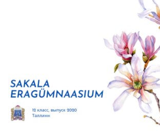 Sakala Eragümnaasium - 12 class - graduation 2020 book cover