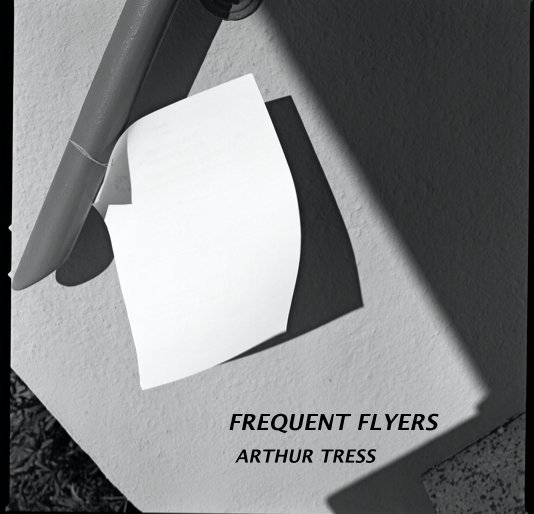 View Frequent Flyers by ARTHUR TRESS