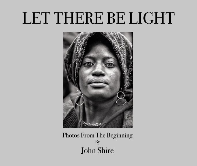 Visualizza Let There Be Light (Softcover) di John Shire