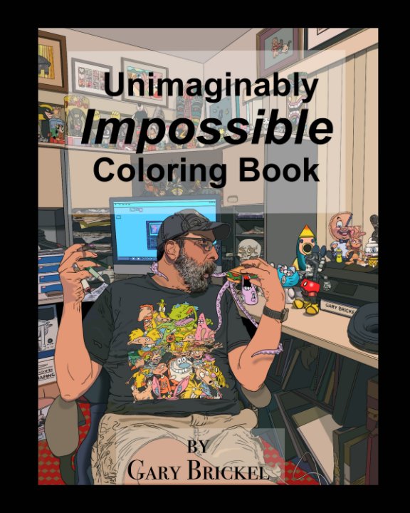 View The Unimaginably Impossible Coloring Book by Gary Brickel