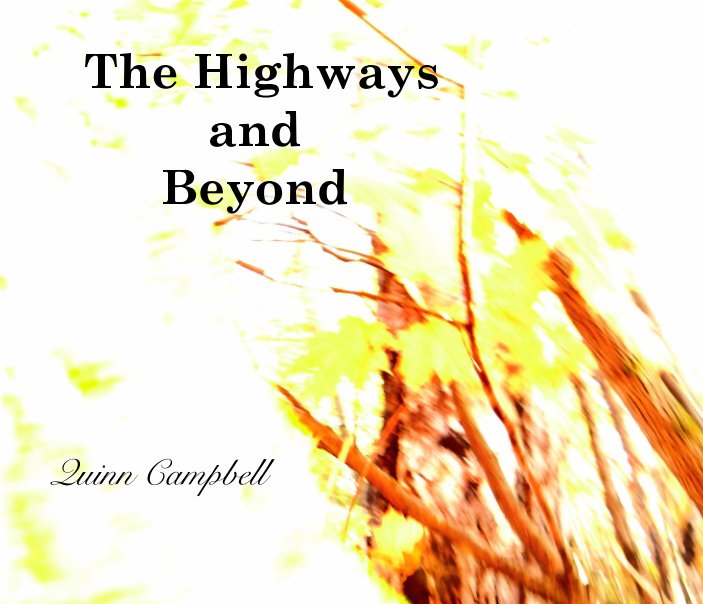 Ver The Highways and Beyond por Quinn Campbell