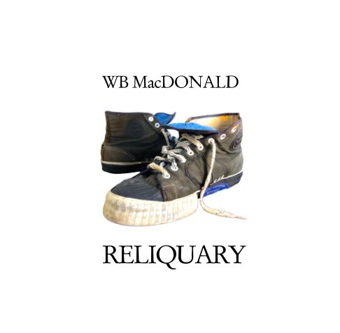 Visualizza Reliquary di WB MacDonald