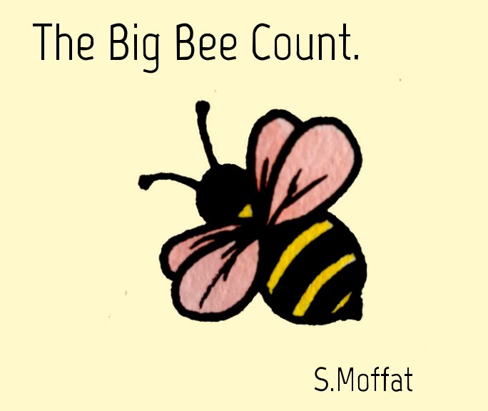 The Big Bee Count. nach S Moffat anzeigen