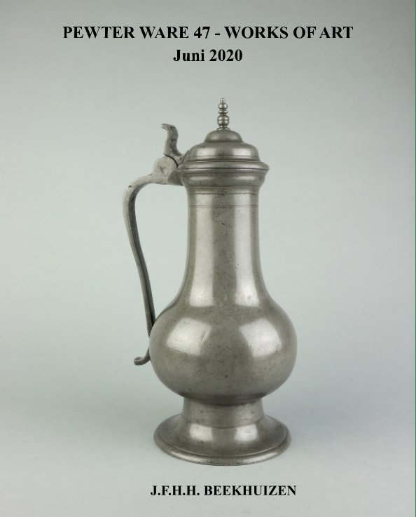 View Pewter Ware 47 - Works of Art by JFHH Beekhuizen
