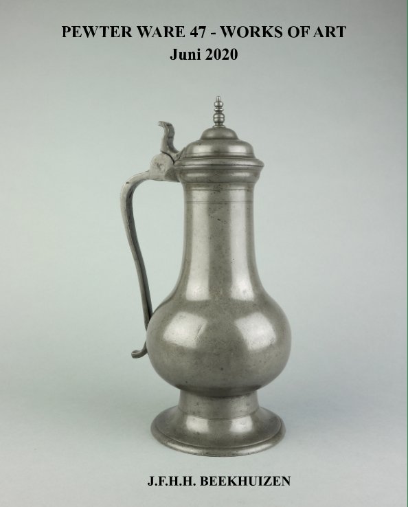 Ver Pewter Ware 47 - Works of Art por JFHH Beekhuizen