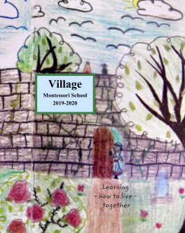 Village Montessori School Yearbook 2019-2020 book cover