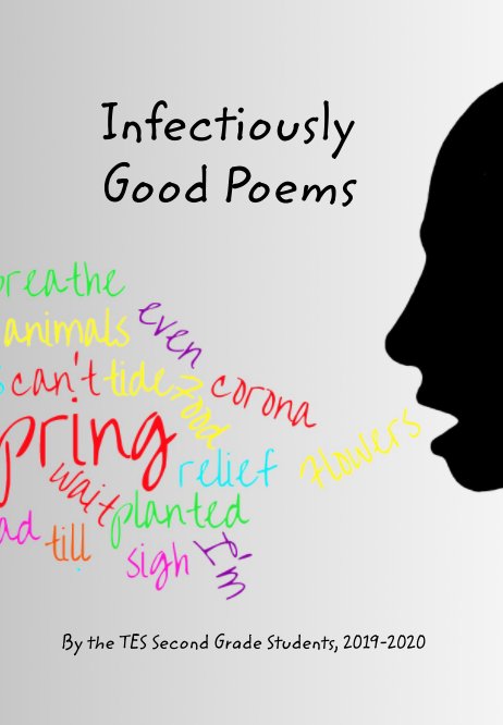 Infectiously Good Poems nach TES 2nd Grade Students 2019-20 anzeigen
