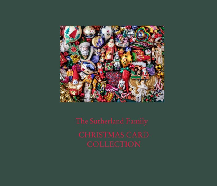 Ver The Sutherland Family Christmas Card Collection por Terry Sutherland