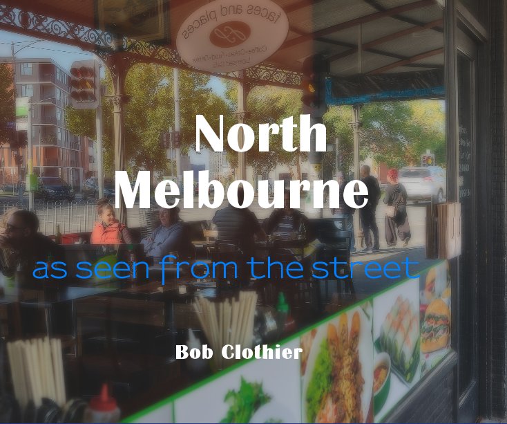 View North Melbourne by Bob Clothier