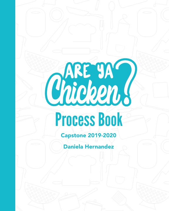 Bekijk Are Ya Chicken? - Process Book (2) op Daniela Hernandez