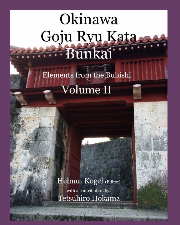 View Okinawa Goju Ryu Kata, Volume 2 by Helmut Kogel