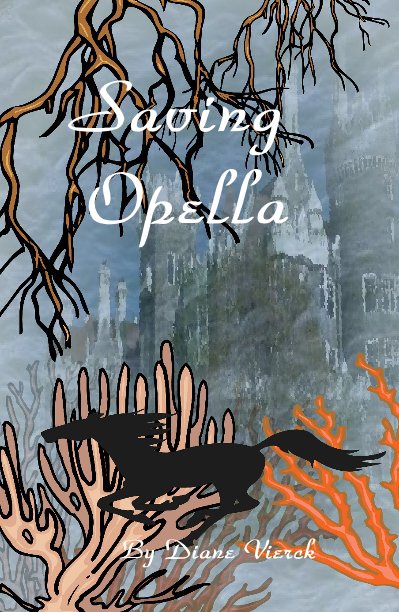 View Saving Opella by Diane Vierck