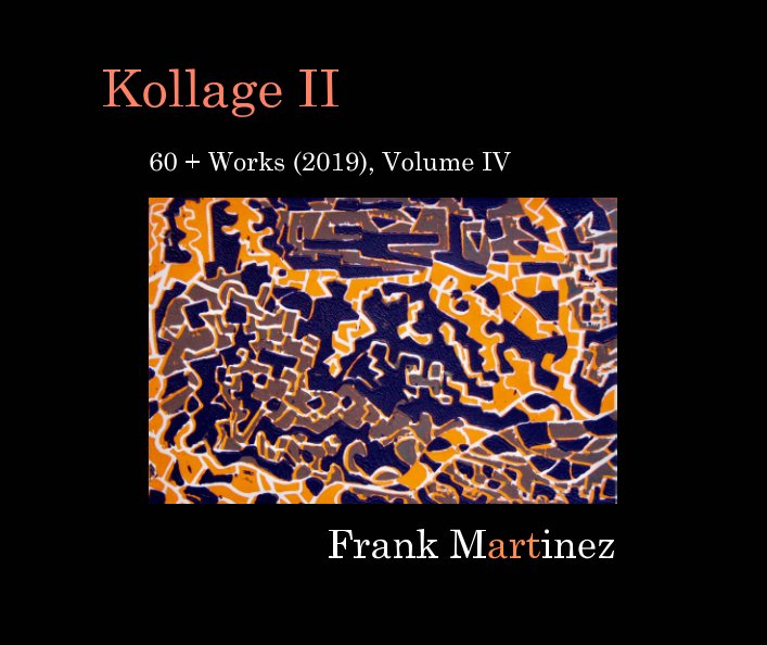 View Kollage II by Frank Martinez