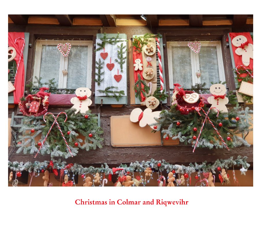 View Christmas in Colmar and Riqwevihr by Giulia Sergio