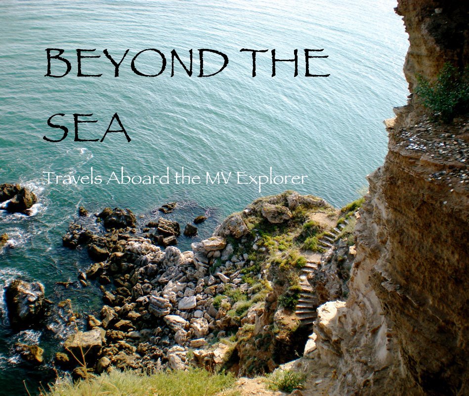 Ver BEYOND THE SEA Travels Aboard the MV Explorer por Samantha Shaw