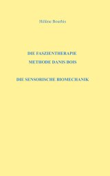 Die Faszientherapie Methode Danis Bois book cover