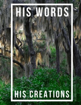 His Words His Creation 2nd Edition book cover