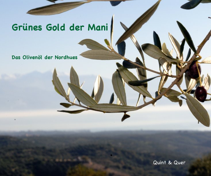 View Grünes Gold der Mani by Quint & Quer