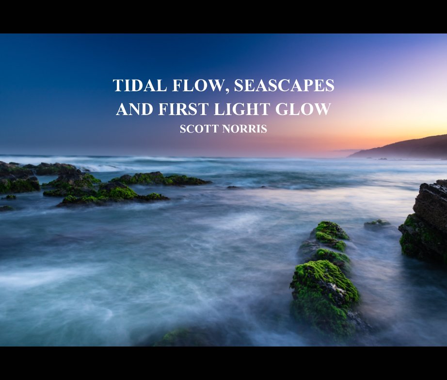 View Tidal flow, Seascapes and First Light Glow by Scott Norris