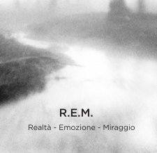 R. E.  M. - Realtà Emozione Miraggio book cover