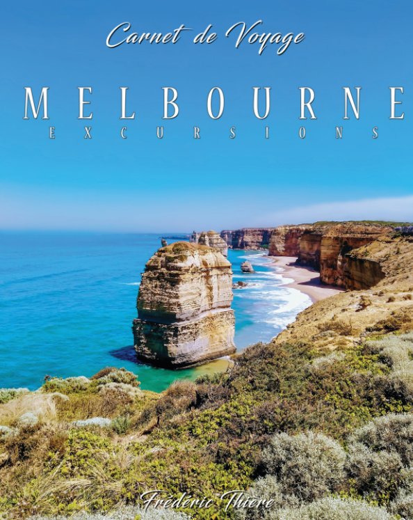 Carnet de Voyage : Melbourne, Excursions nach Frédéric THIERE anzeigen