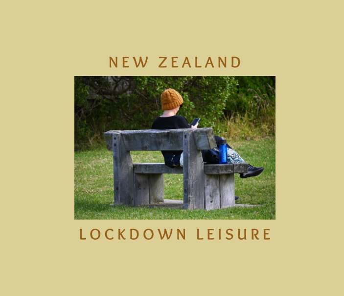 View New Zealand Lockdown Leisure by Geoff Richards