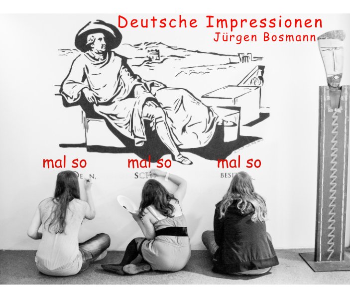 View Deutsche Impressionen by Jürgen Bosmann