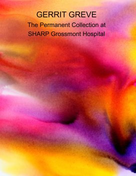 GERRIT GREVE The Permanent Collection at SHARP Grossmont Hospital book cover