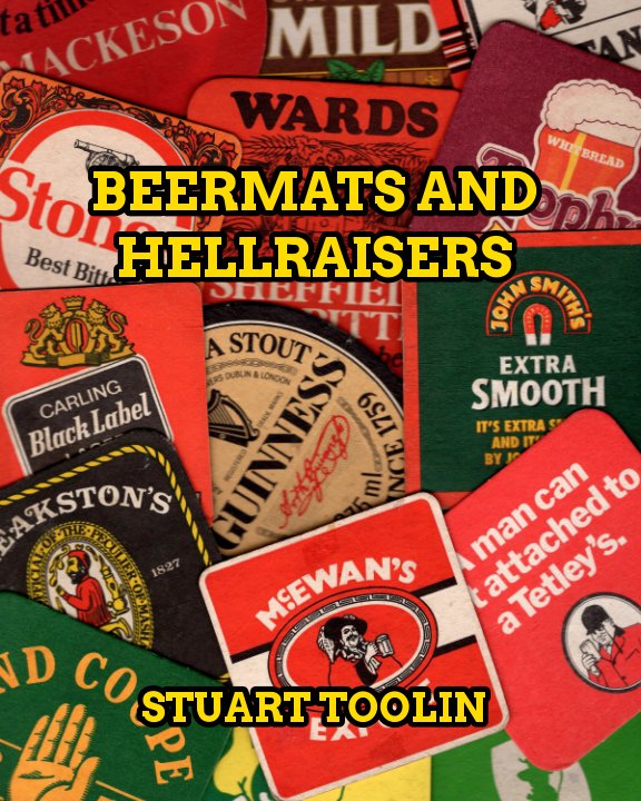 Visualizza Beermats and Hellraisers di STUART TOOLIN