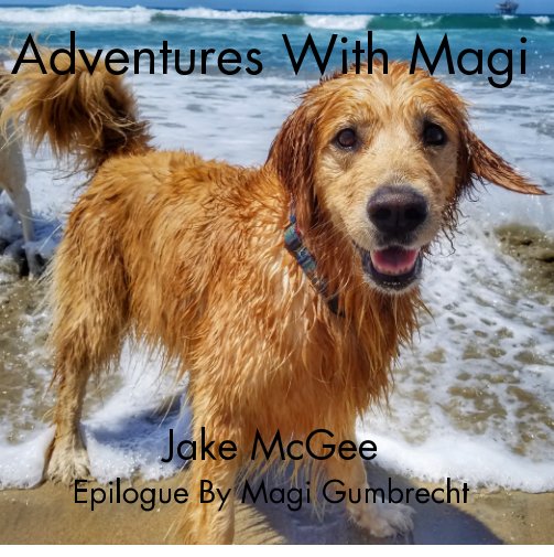 Adventures With Magi nach Jake McGee, Magi Gumbrecht anzeigen