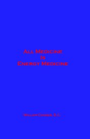 All Medicine Is Energy Medicine book cover
