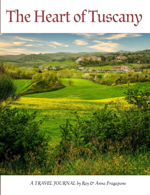 View The Heart of Tuscany by Anna and Ray, Fragapane