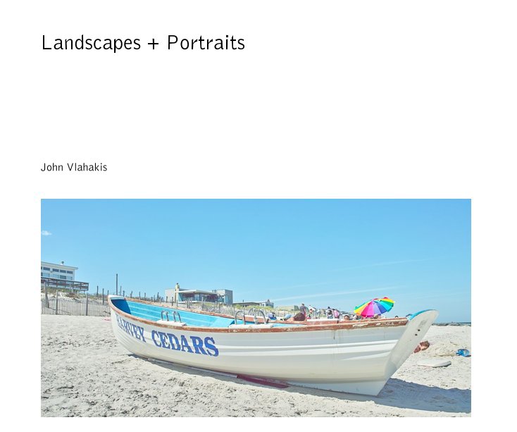 View Landscapes + Portraits by John Vlahakis