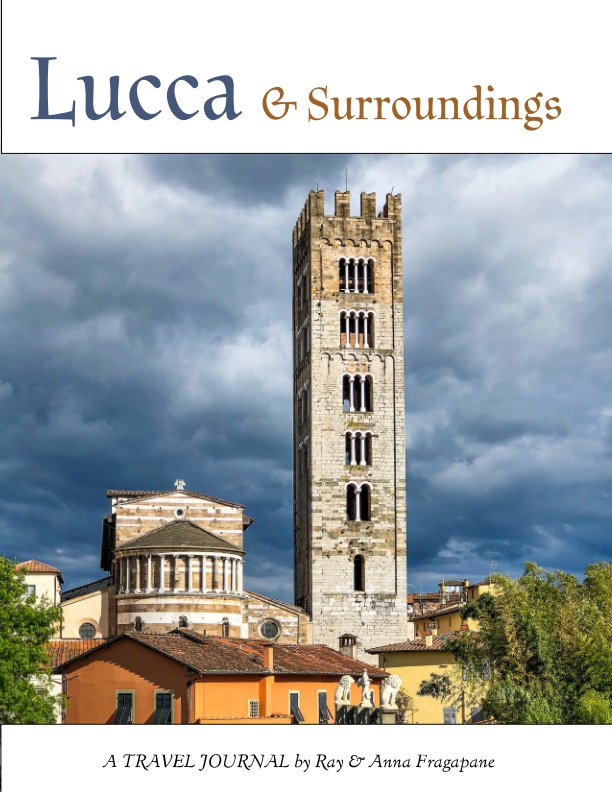 View Lucca and Surroundings by Anna and Ray, Fragapane