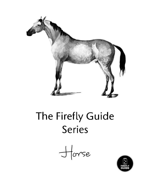 Visualizza The Firefly Guide Series - Horse di Firefly Guides