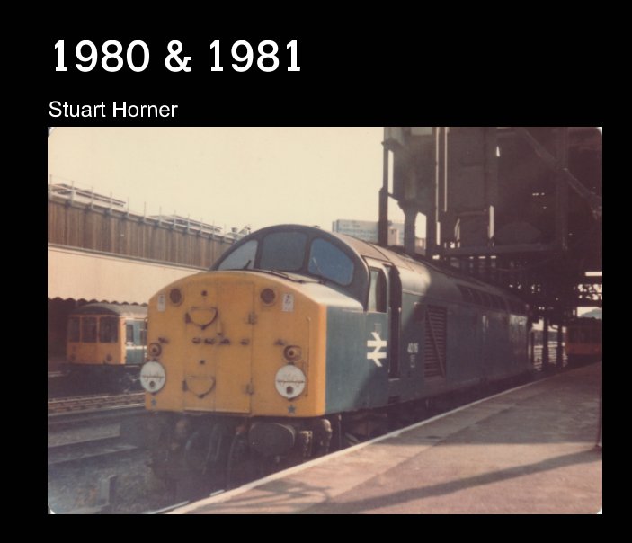 View 1980 - 1981 British Rail photographs by Stuart Horner