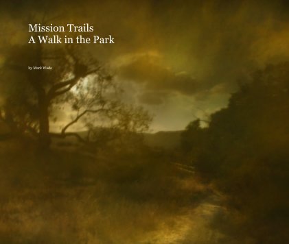 Mission Trails A Walk in the Park book cover