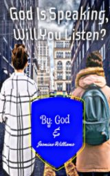 God Is Speaking, Will you Listen? book cover