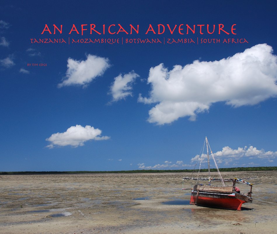 View An African Adventure by Tim Edge