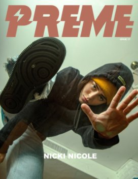 Preme Magazine Issue 17 : Nicki Nicole + Giveon + Alec Benjamin book cover
