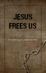 Jesus Frees Us book cover