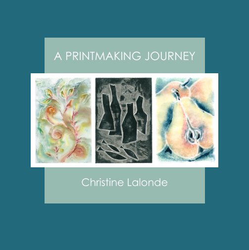 View Printmaking by Christine Lalonde