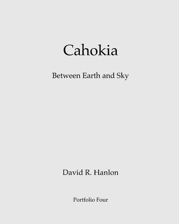 Ver Cahokia por David R. Hanlon