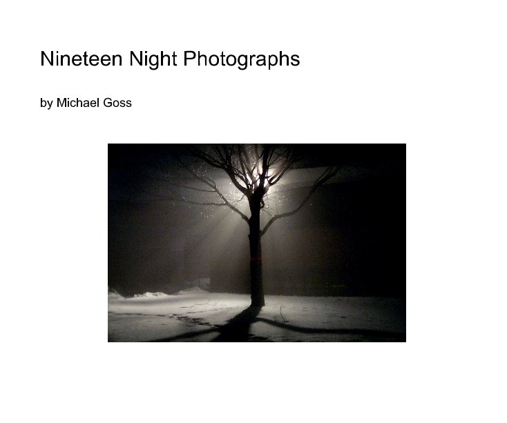 View Nineteen Night Photographs by Michael Goss