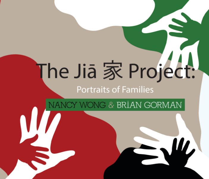 View The Jia Project by Nancy Wong, Brian Gorman