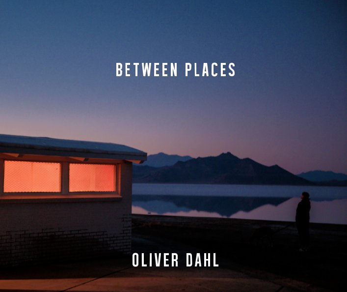 View Between Places by Oliver Dahl