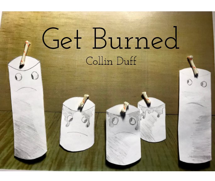 View Get Burned by Collin Duff