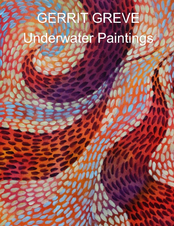View GERRIT GREVE Underwater Paintings by Gerrit Greve