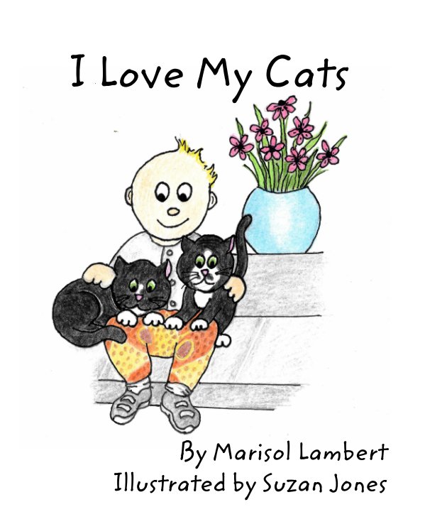 View I Love My Cats by Marisol Lambert, Suzan Jones