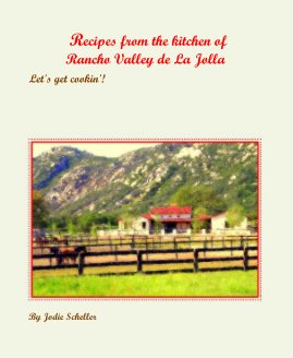 Recipes from the kitchen of Rancho Valley de La Jolla book cover